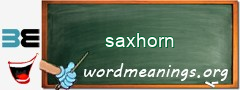 WordMeaning blackboard for saxhorn